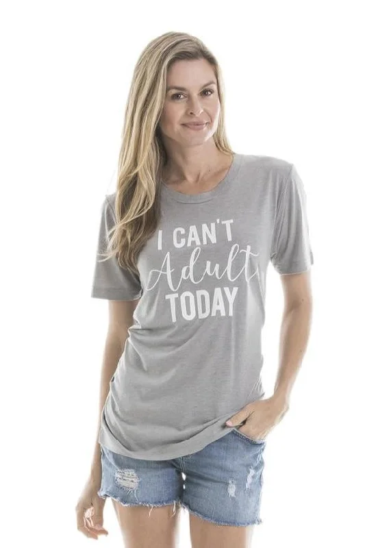 Latest Trends I Can't Adult Today T-Shirts